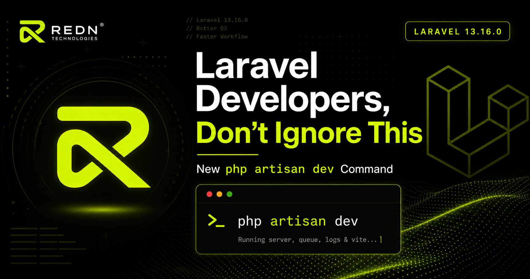 php artisan dev - Laravel Developers Must Read This: New php artisan dev Command in Laravel 13.16.0